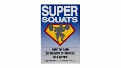 Ironmind Super Squats - How To Gain 30lbs Of Muscle In 6 Weeks